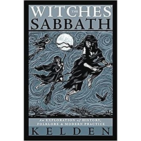 The Witches' Sabbath: An Exploration of History, Folklore, & Modern Practice