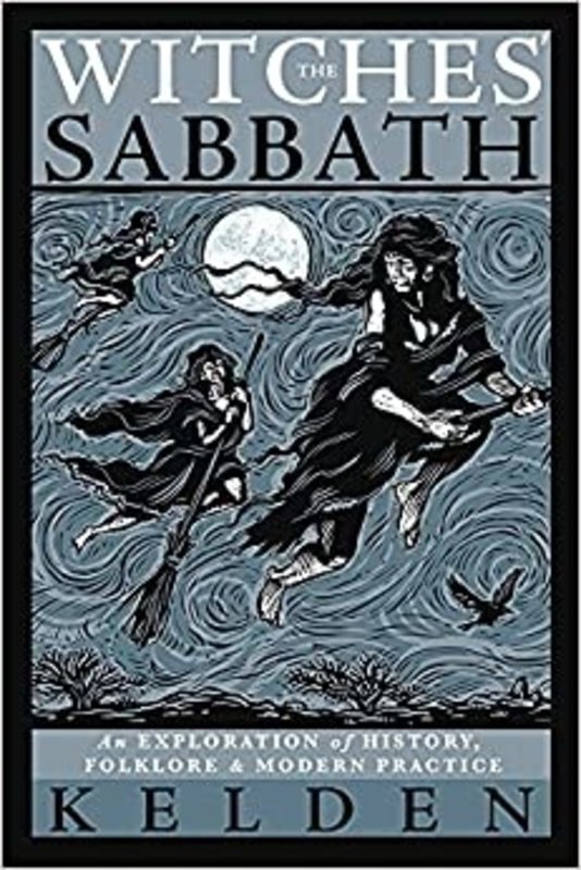 The Witches' Sabbath: An Exploration of History, Folklore, & Modern Practice