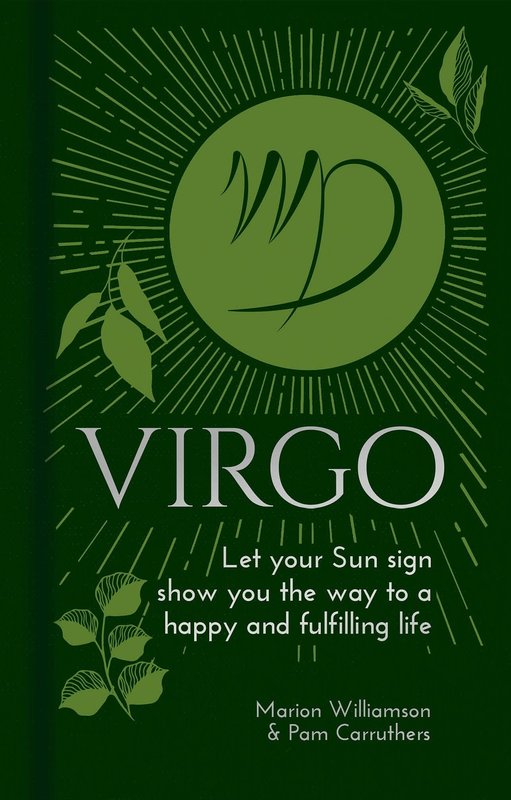 Virgo: Let your Sun Sign show you the way to a Happy and Fulfilling Life