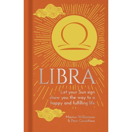 Libra: Let your Sun Sign show you the way to a Happy and Fulfilling Life