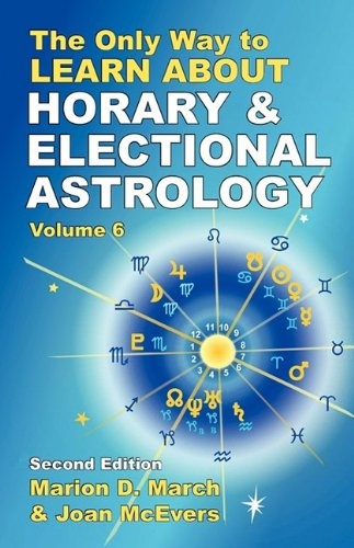 The Only Way to Learn About Horary & Electional Astrology