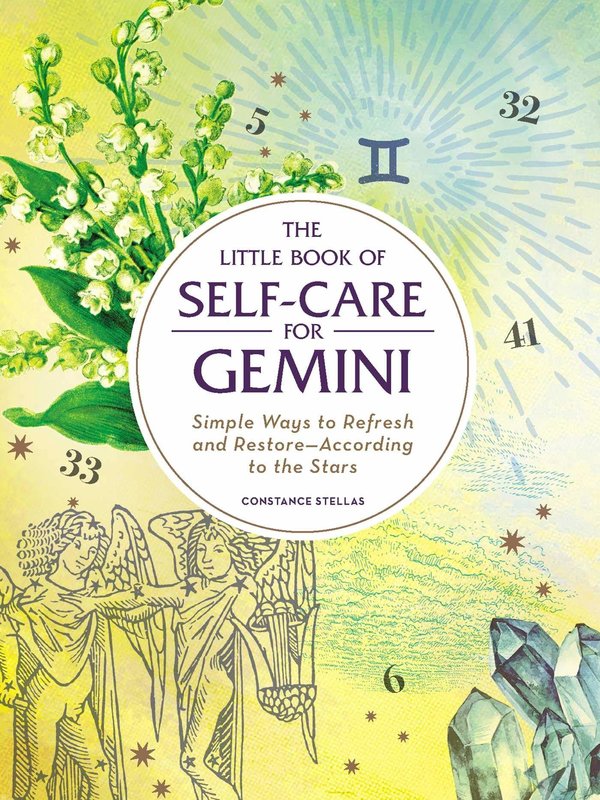 The Little Book of Self-Care for Gemini: Simple Ways to Refresh and Restore, According to the Stars