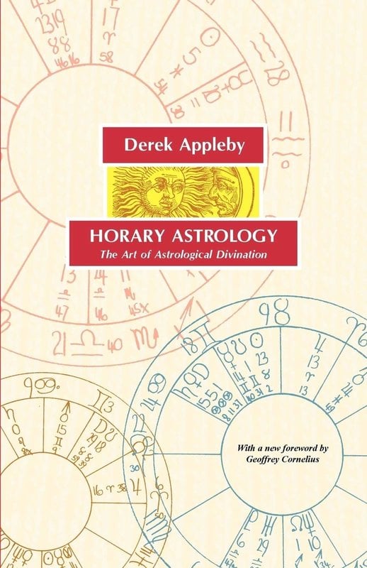 Horary Astrology: The Art of Astrological Divination