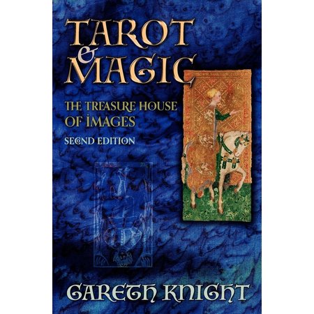 Tarot & Magic: The Treasure House of Images - Second Edition