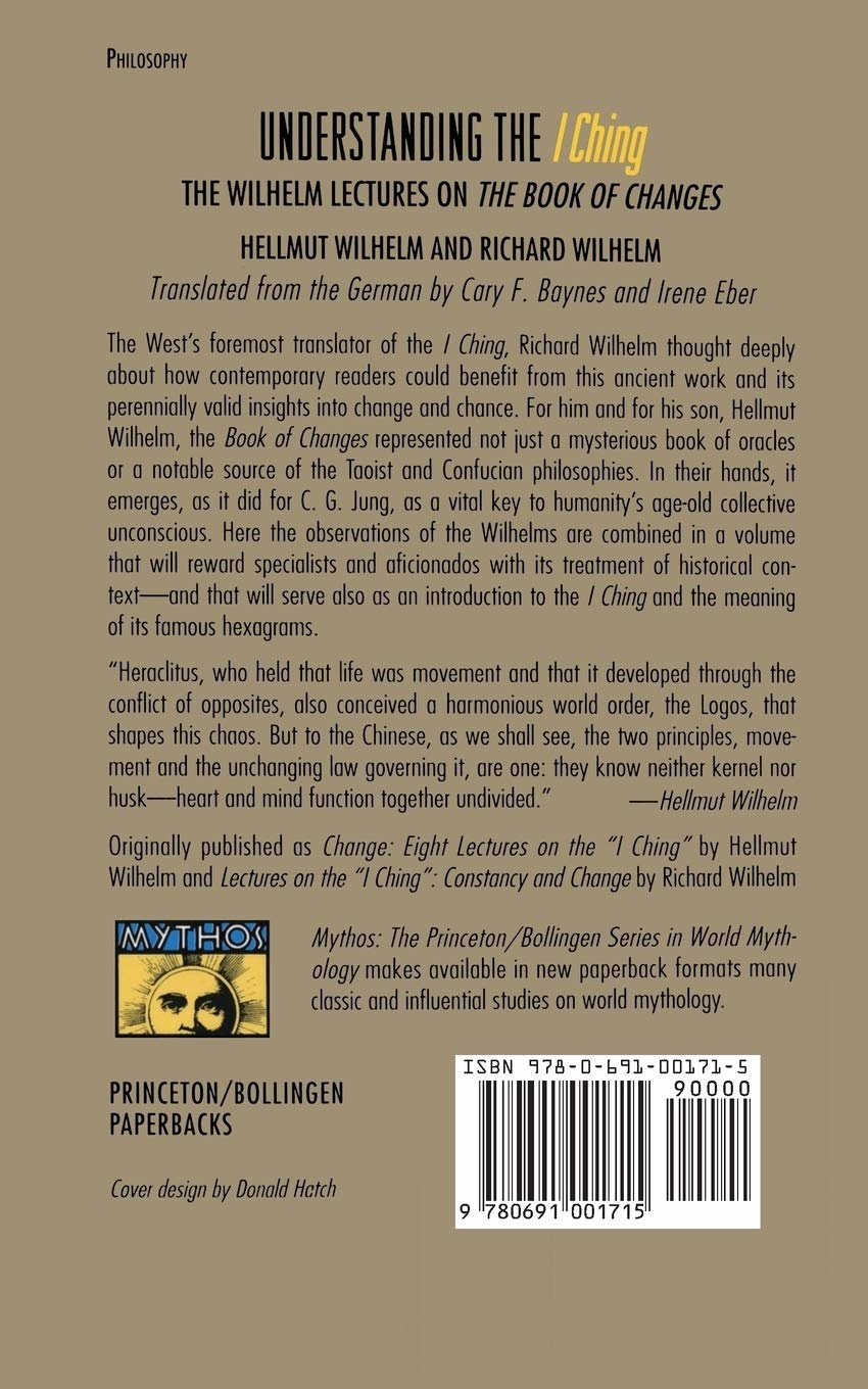 Understanding the I Ching: The Wilhelm Lectures on the Book of Changes