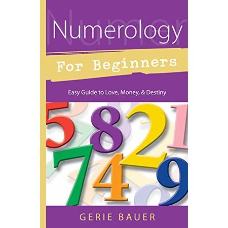 Numerology for Beginners: Easy Guide to Love, Money & Destiny