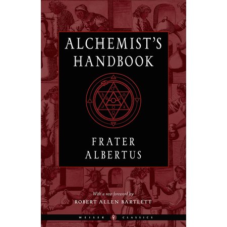 The Alchemist's Handbook: Frater Albertus