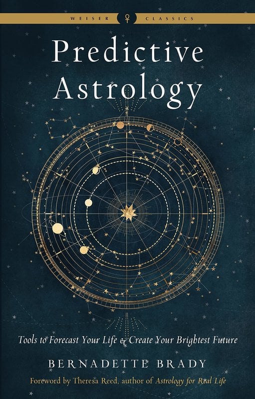 Predictive Astrology: Tools to Forecast Your Life & Create Your Brightest Future