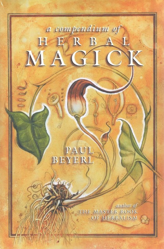 A Compendium of Herbal Magick