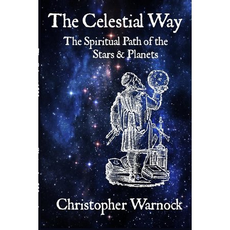 The Celestial Way: The Spiritual Path of the Stars & Planets