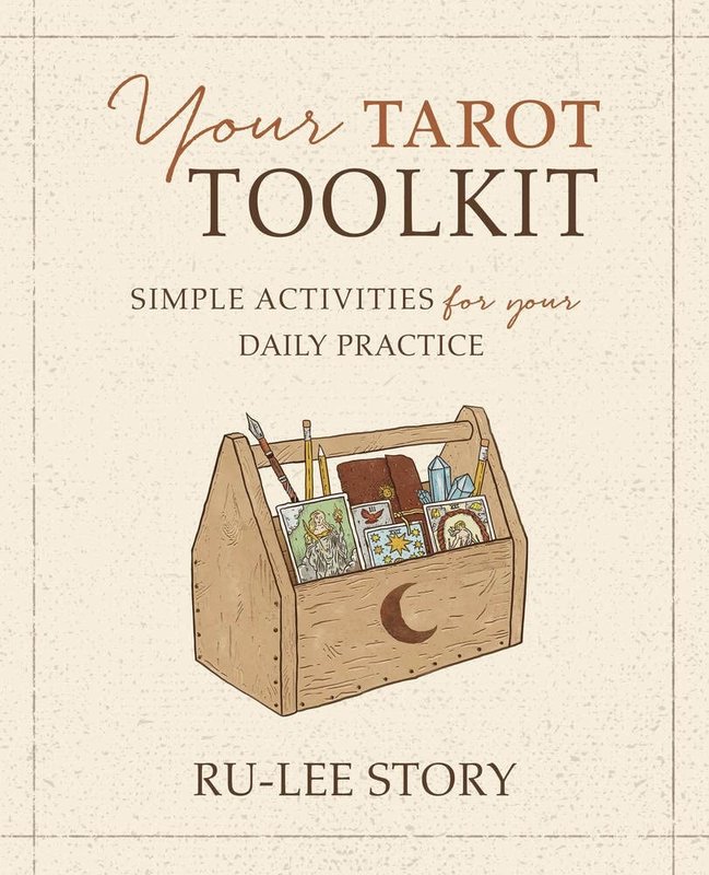 Your Tarot Toolkit: Simple Activities for Your Daily Practice