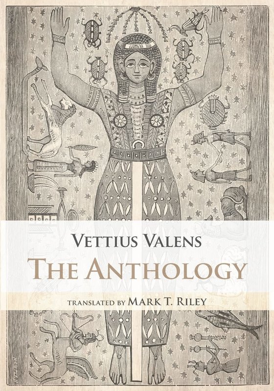 The Anthology: Vettius Valens