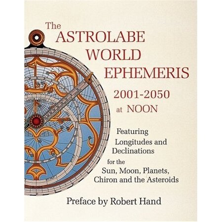 The Astrolabe World Ephemeris:2001-2050 at Noon