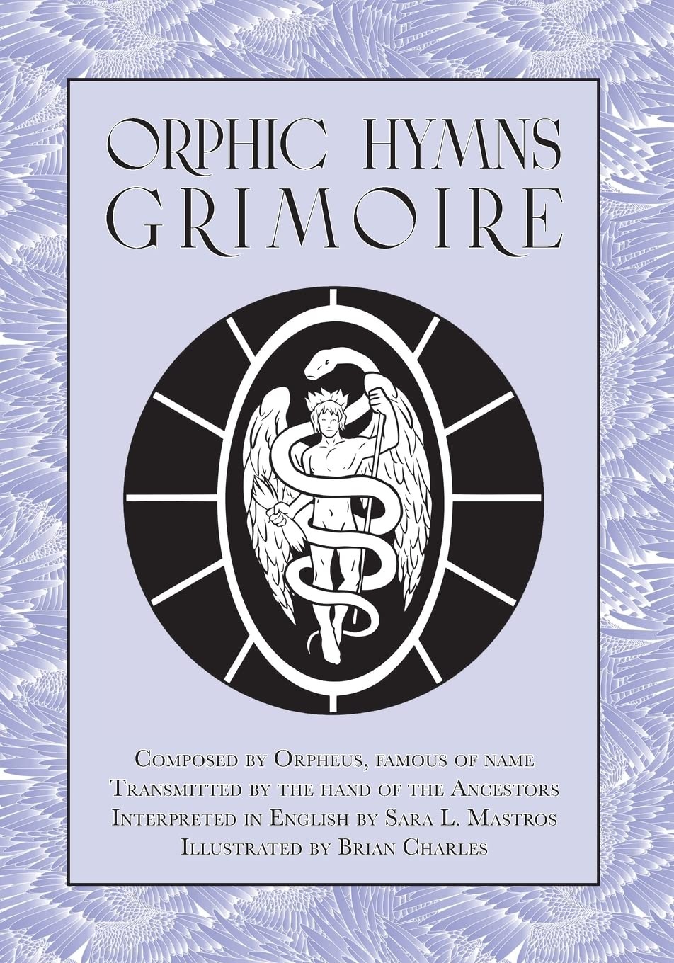 The Grimoire Encyclopaedia: Volume 1: A Convocation of Spirits