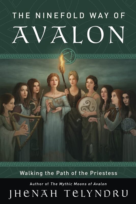 The Ninefold Ways of Avalon: Walking the Path of the Priestess