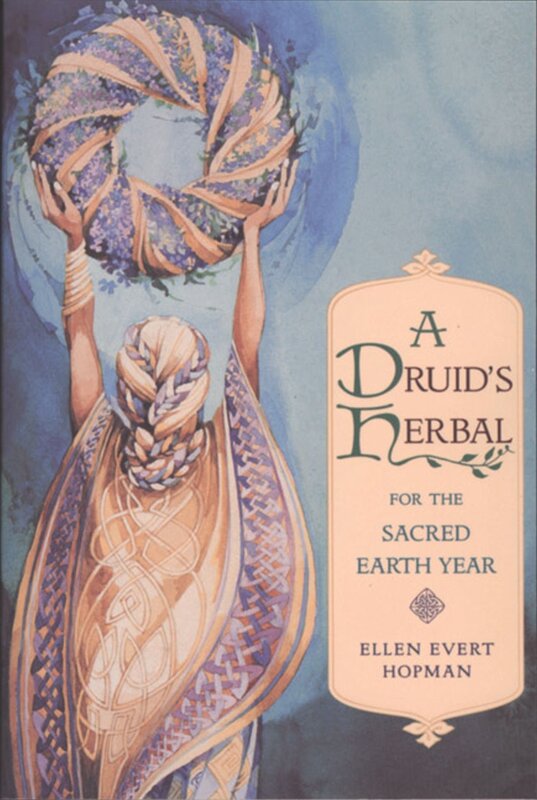 A Druid's Herbal: For the Sacred Earth Year