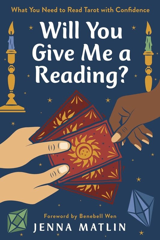 Will You Give Me a Reading: What You Need to Read Tarot with Confidence