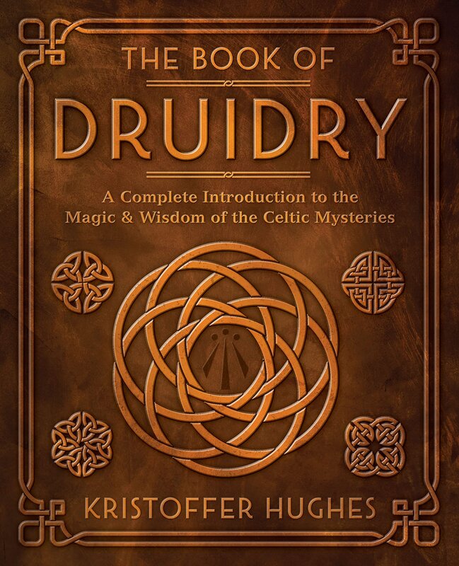 The Book of Druidry: A Complete Introduction to the Magic & Wisdom of the Celtic Mysteries