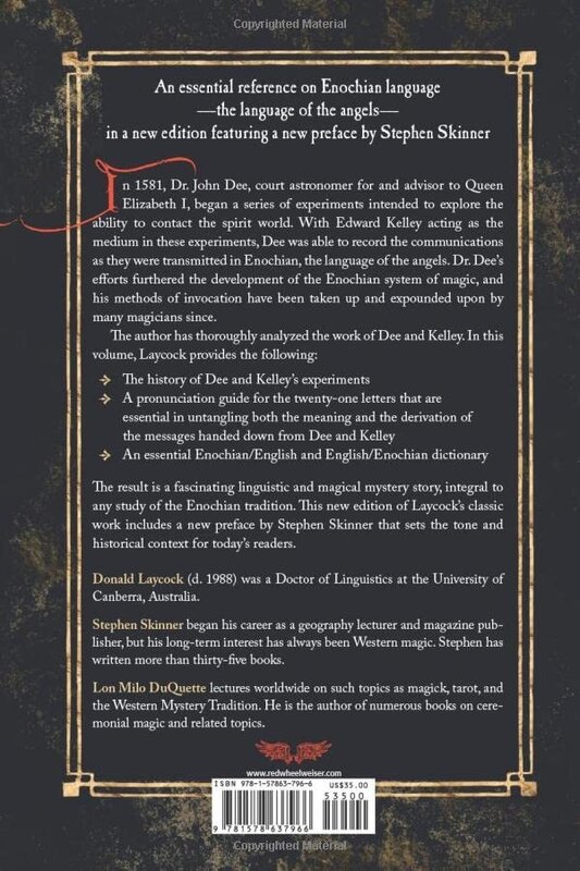 Complete Enochian Dictionary: A Dictionary of the Angelic Language As Revealed to Dr. John Dee and Edward Kelley