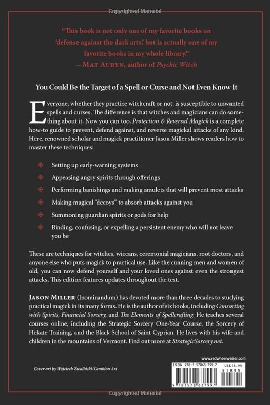 Protection & Reversal Magick: A Witch's Defense Manual