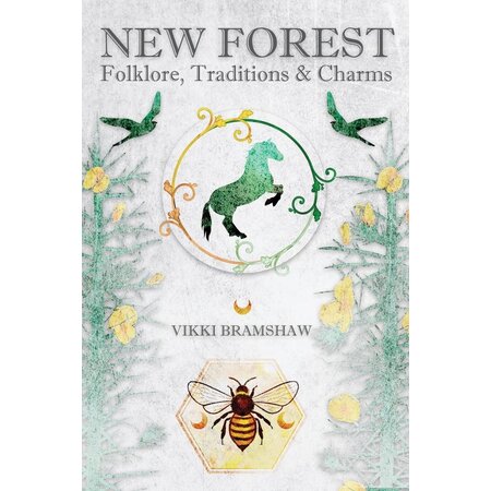 New Forest: Folklore, Traditions & Charms