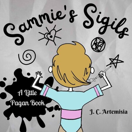 Sammie's Sigils: A Little Pagan Book