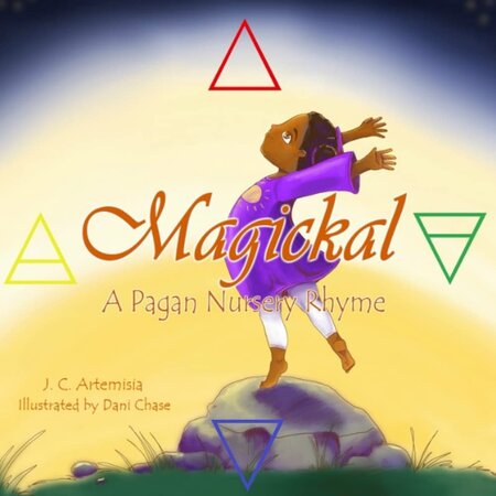 Magickal: A Pagan Nursery Rhyme