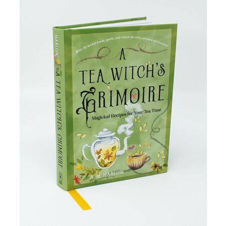 A Tea Witch's Grimoire: Magickal Recipes for Your Tea Time