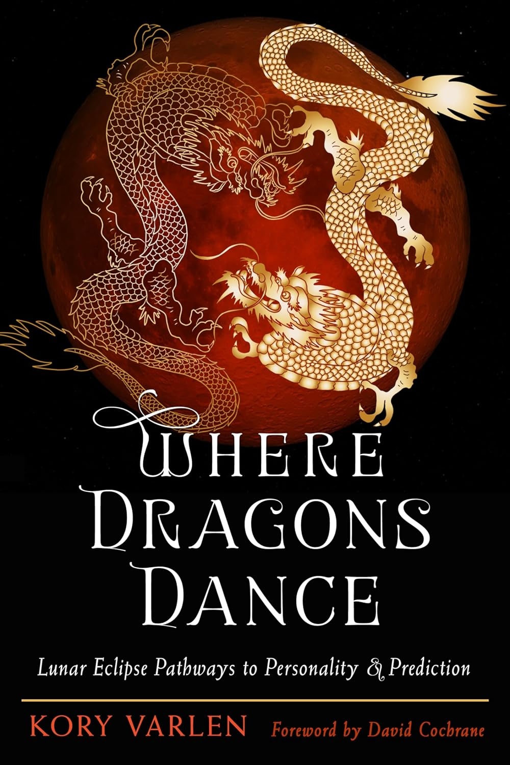 Where Dragons Dance: Lunar Eclipse Pathways to Personality & Prediction