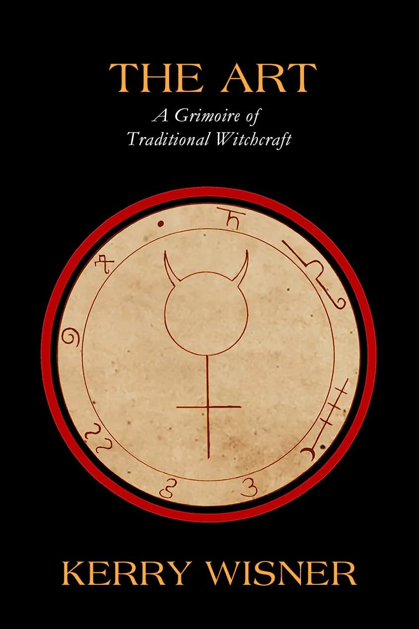 The Art: A Grimoire of Traditional Witchcraft