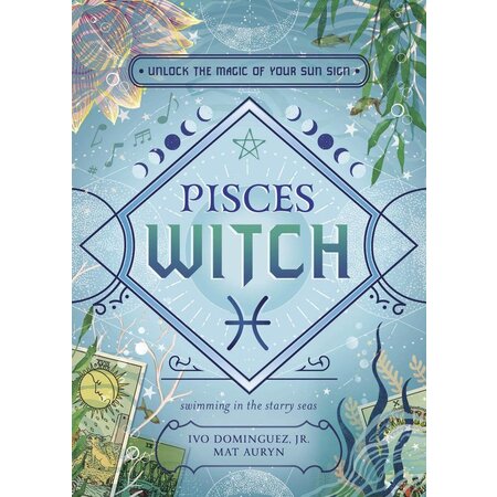 Pisces Witch: Unlock the Magic of your Sun Sign