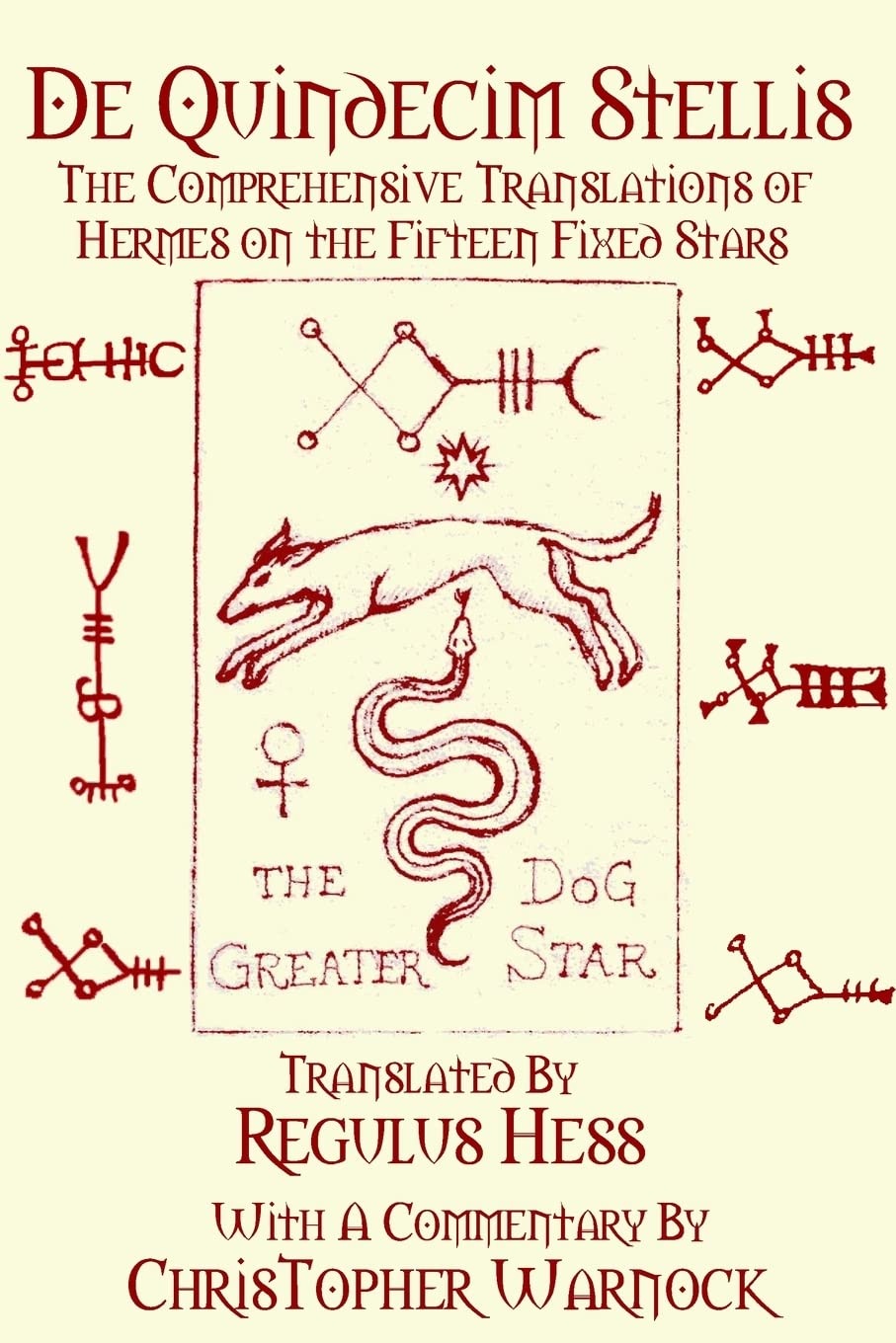 De Quindecim Stellis: The Comprehensive  Translations of Hermes on the Fifteen Fixed Stars