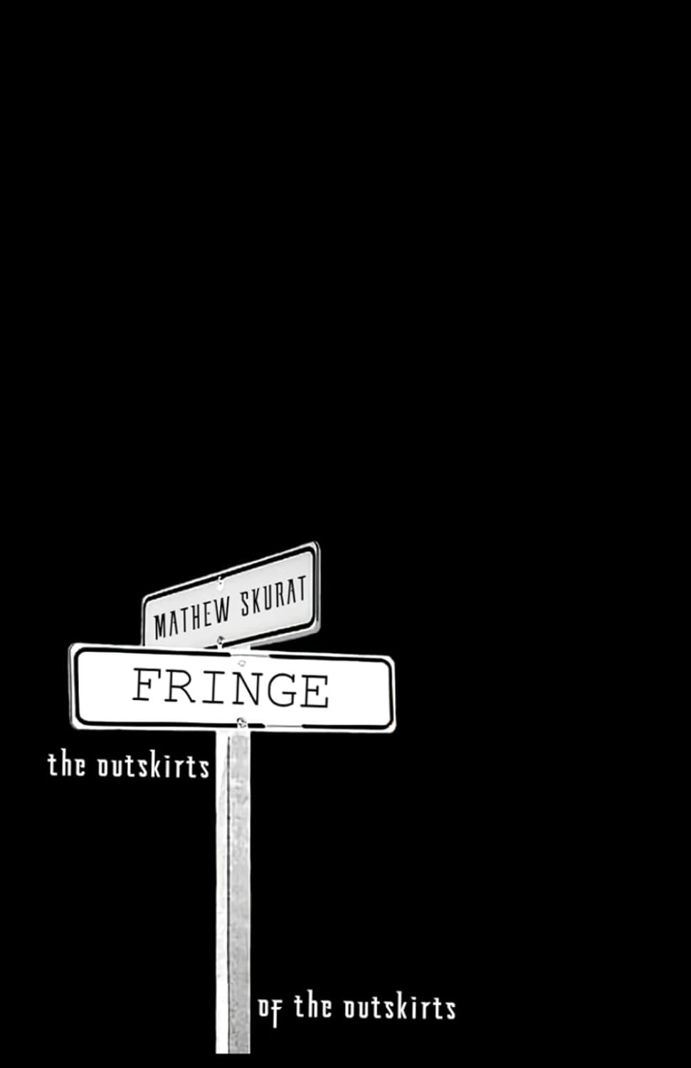 Fringe: The Outskirts