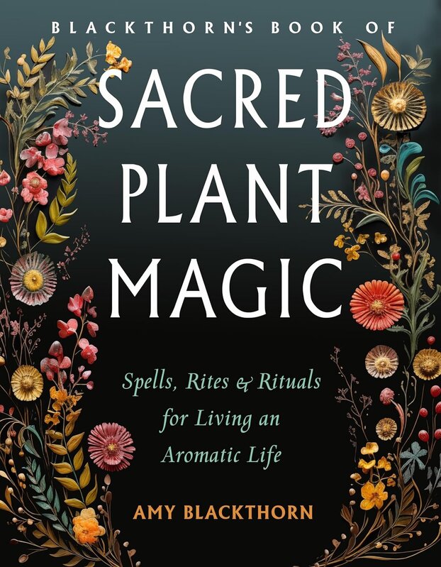 Blackthorn's Book of Sacred Plant Magic