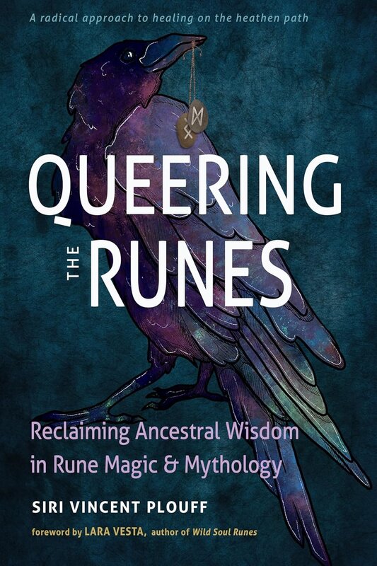 Queering the Runes: Reclaiming Ancestral Wisdom in Rune Magic & Mythology