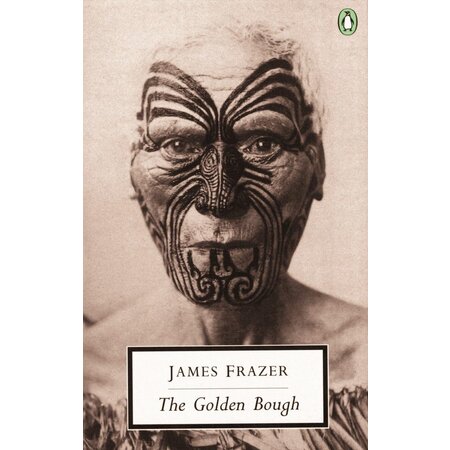 The Golden Bough: A Study of Magic and Religion