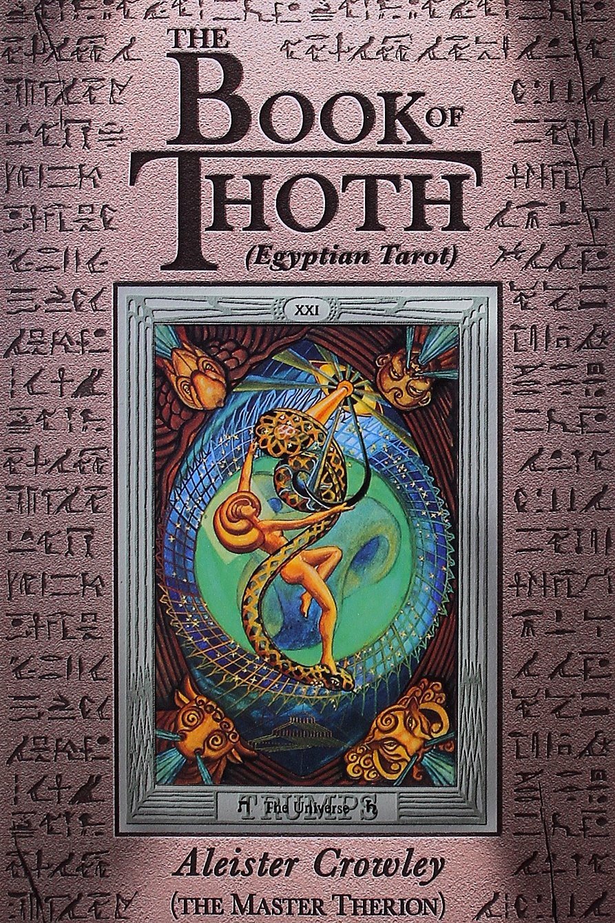 The Book of Thoth: A Short Essay on the Tarot of the Egyptians, Being the Equinox
