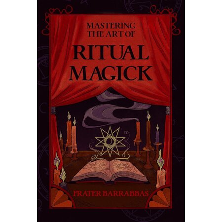 Mastering the Art of Ritual Magick