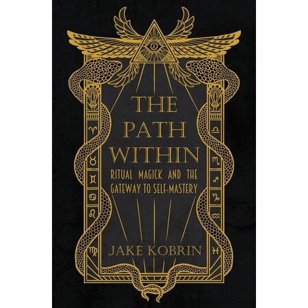 The Path Within: Ritual Magick and the Gateway to Self-Mastery