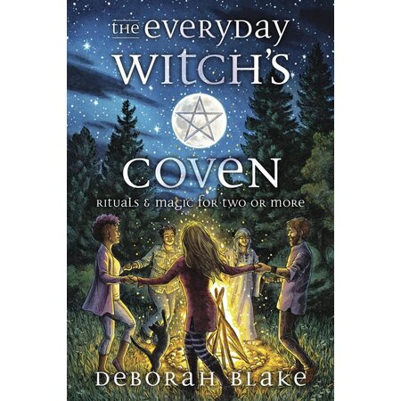 The Everyday Witch's Coven: Rituals & Magic for two or more