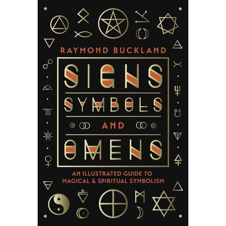 Raymond Buckland Signs Symbols and Omens: An Illustrated Guide to Magical & Spiritual Symbolism