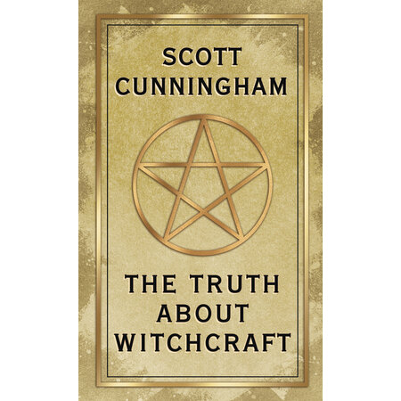 Scott Cunningham The Truth about Witchcraft