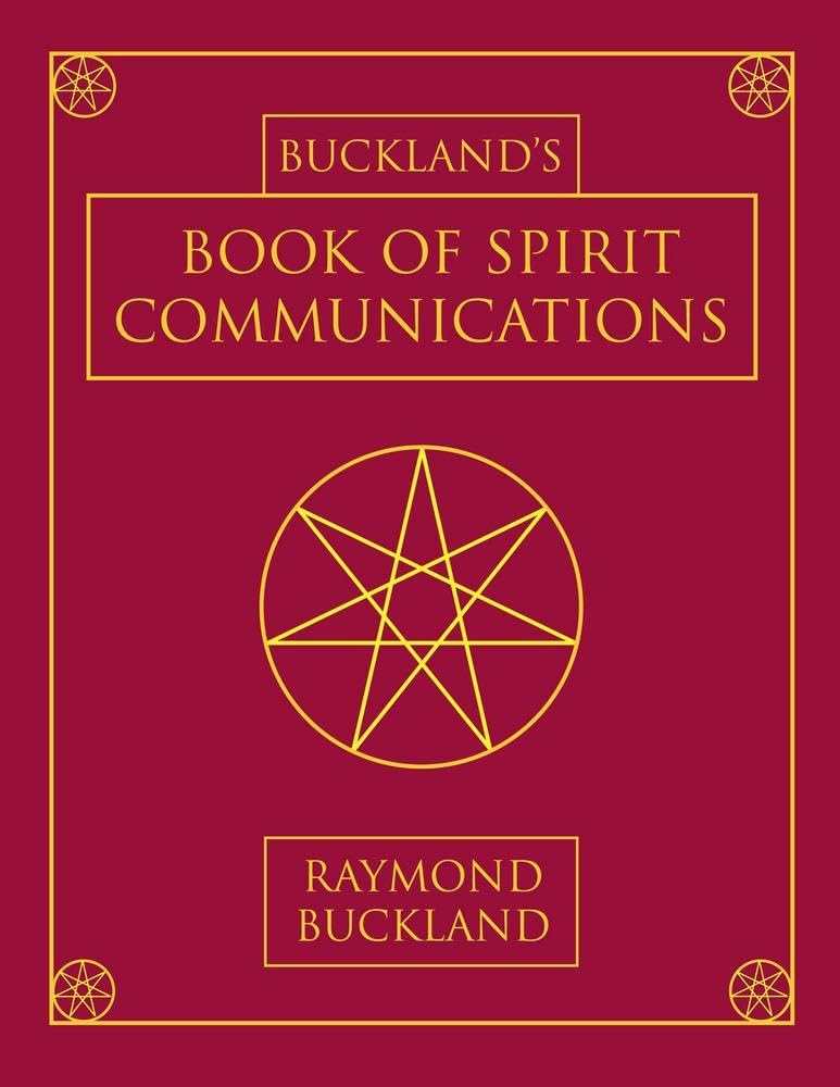 Buckland's Book of Spirit Communications