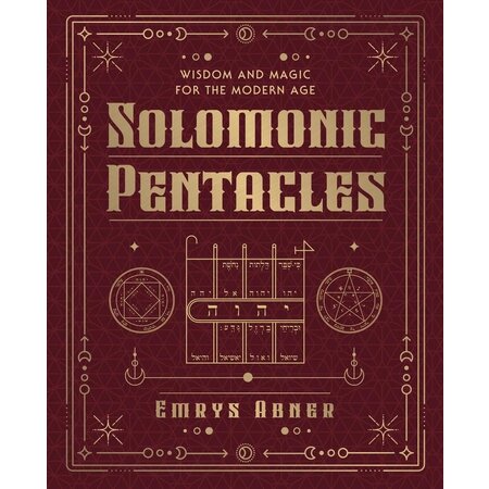 Solomonic Pentacles: Wisdom and Magic for the Modern Age