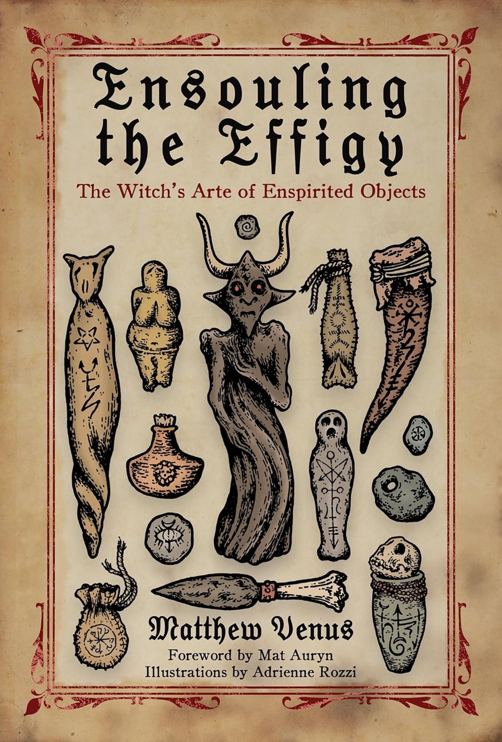 Ensouling the Effigy: The Witch's Arte of Enspiritied Objects