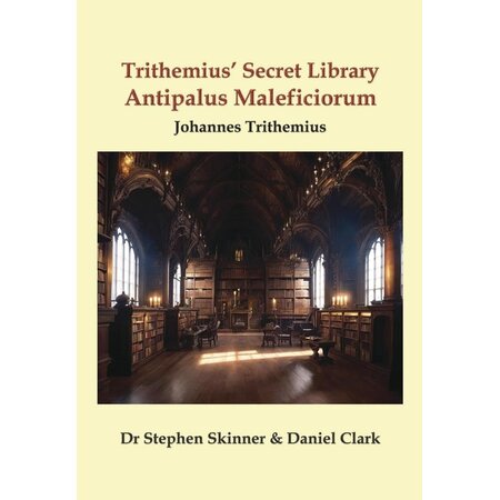 Trithemius' Secret Library Antipalus Maleficiorum