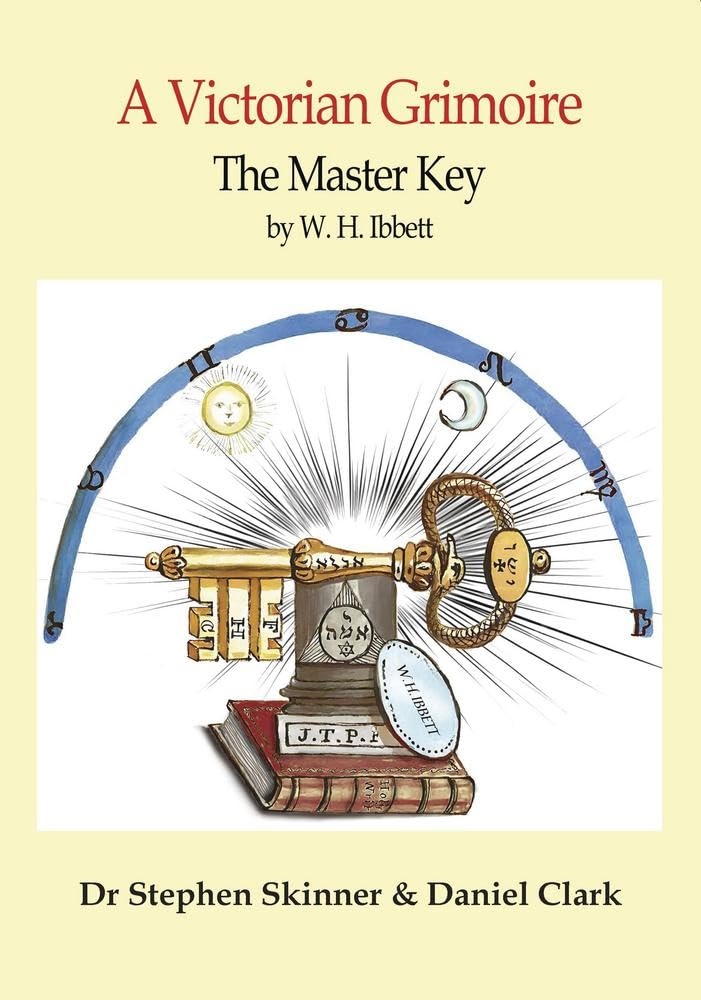 The Master Key : A Victorian Grimoire