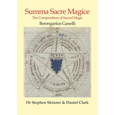 Summa Sacre Magice: The Compendium of Sacred Magic: Books 1 & 2