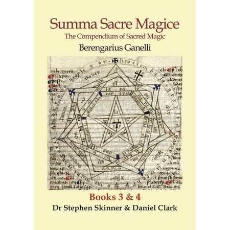 Summa Sacre Magice: The Compendium of Sacred Magic: Books 3 & 4