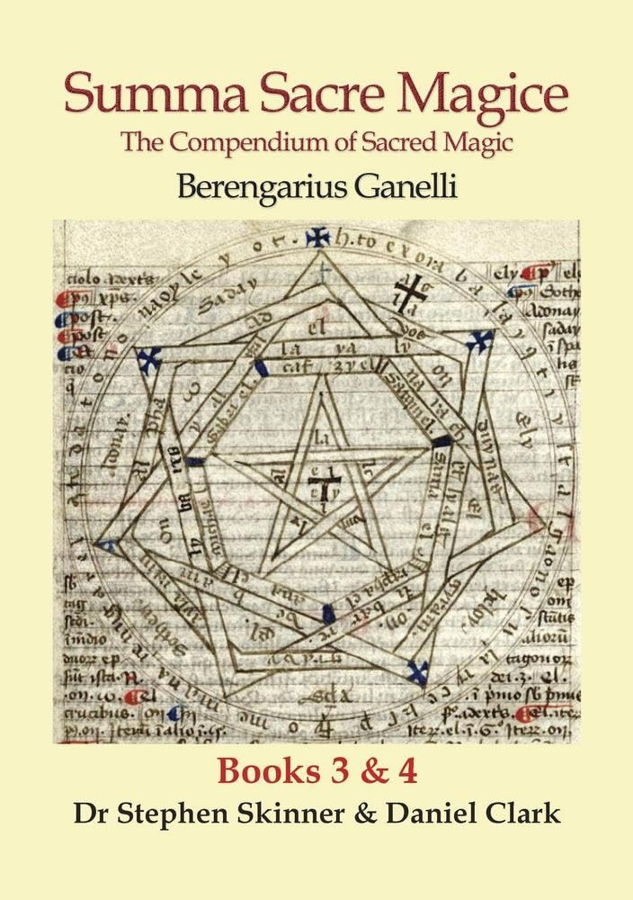 Summa Sacre Magice: The Compendium of Sacred Magic: Books 3 & 4
